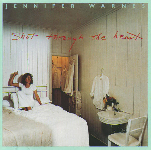 Jennifer Warnes. " Shot through the heart ". LP